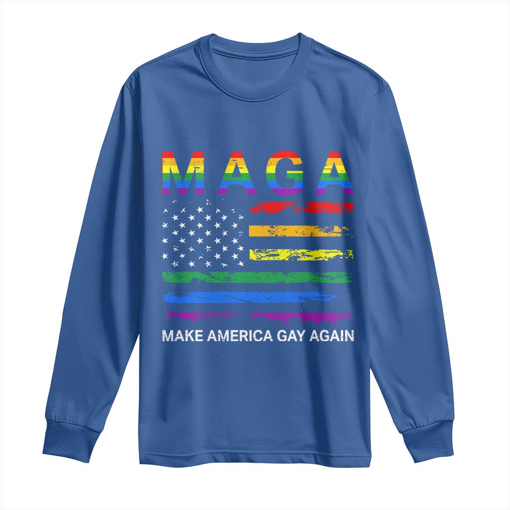 Make America Gay Again LGBTQ Pride Long Sleeve Shirt Funny Political Pride Graphic TS12 Royal Blue Print Your Wear