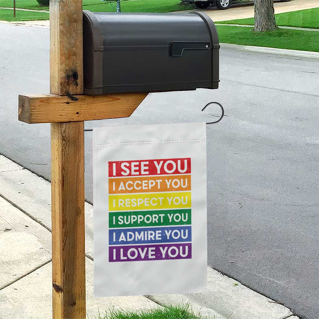 I See Accept Respect Support Admire Love You Garden Flag LGBT Ally Pride Graphic