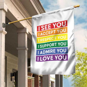 I See Accept Respect Support Admire Love You Garden Flag LGBT Ally Pride Graphic