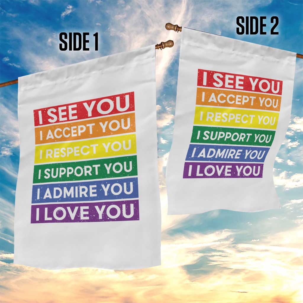 I See Accept Respect Support Admire Love You Garden Flag LGBT Ally Pride Graphic