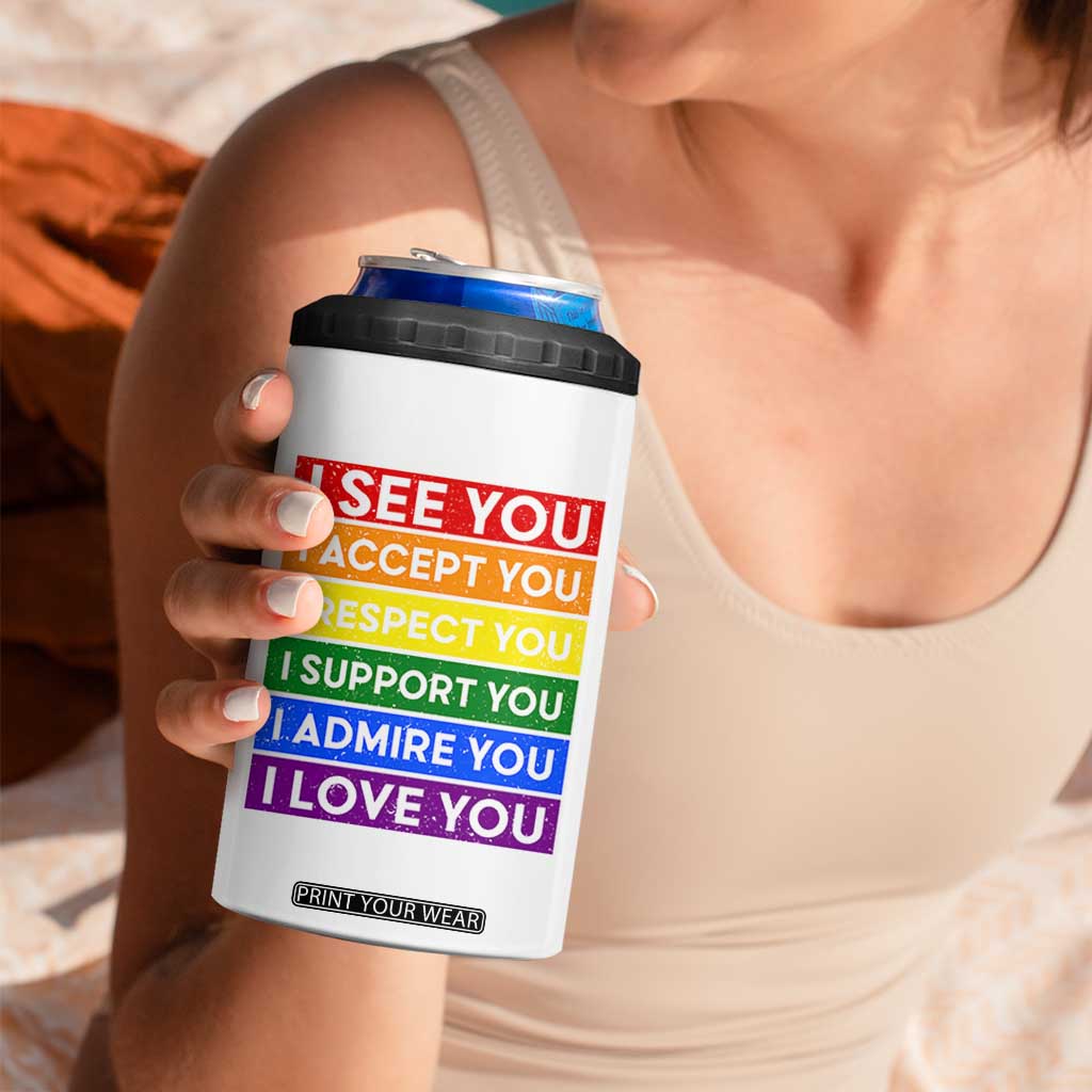 I See Accept Respect Support Admire Love You 4 in 1 Can Cooler Tumbler LGBT Ally Pride Graphic