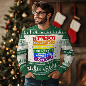 I See Accept Respect Support Admire Love You Ugly Christmas Sweater LGBT Ally Pride Graphic TS12 Beige Green Print Your Wear