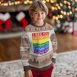 I See Accept Respect Support Admire Love You Ugly Christmas Sweater LGBT Ally Pride Graphic TS12 Mocha Mousse Print Your Wear