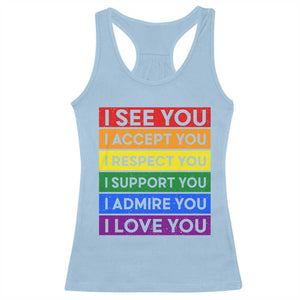 I See Accept Respect Support Admire Love You Racerback Tank Top LGBT Ally Pride Graphic