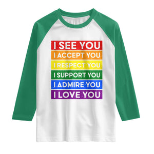 I See Accept Respect Support Admire Love You Raglan Shirt LGBT Ally Pride Graphic TS12 White Kelly Green Print Your Wear