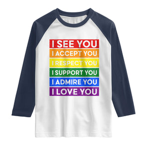 I See Accept Respect Support Admire Love You Raglan Shirt LGBT Ally Pride Graphic TS12 White Navy Print Your Wear