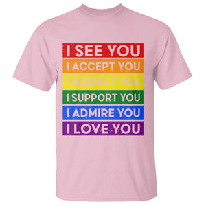 I See Accept Respect Support Admire Love You T Shirt LGBT Ally Pride Graphic TS12 Light Pink Print Your Wear