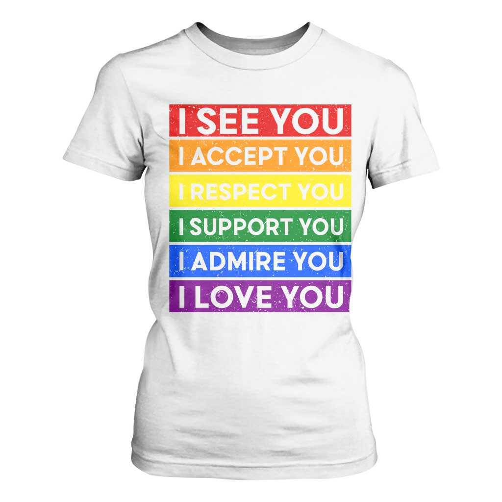 I See Accept Respect Support Admire Love You T Shirt For Women LGBT Ally Pride Graphic TS12 White Print Your Wear