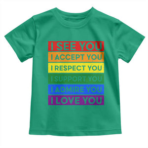 I See Accept Respect Support Admire Love You Toddler T Shirt LGBT Ally Pride Graphic