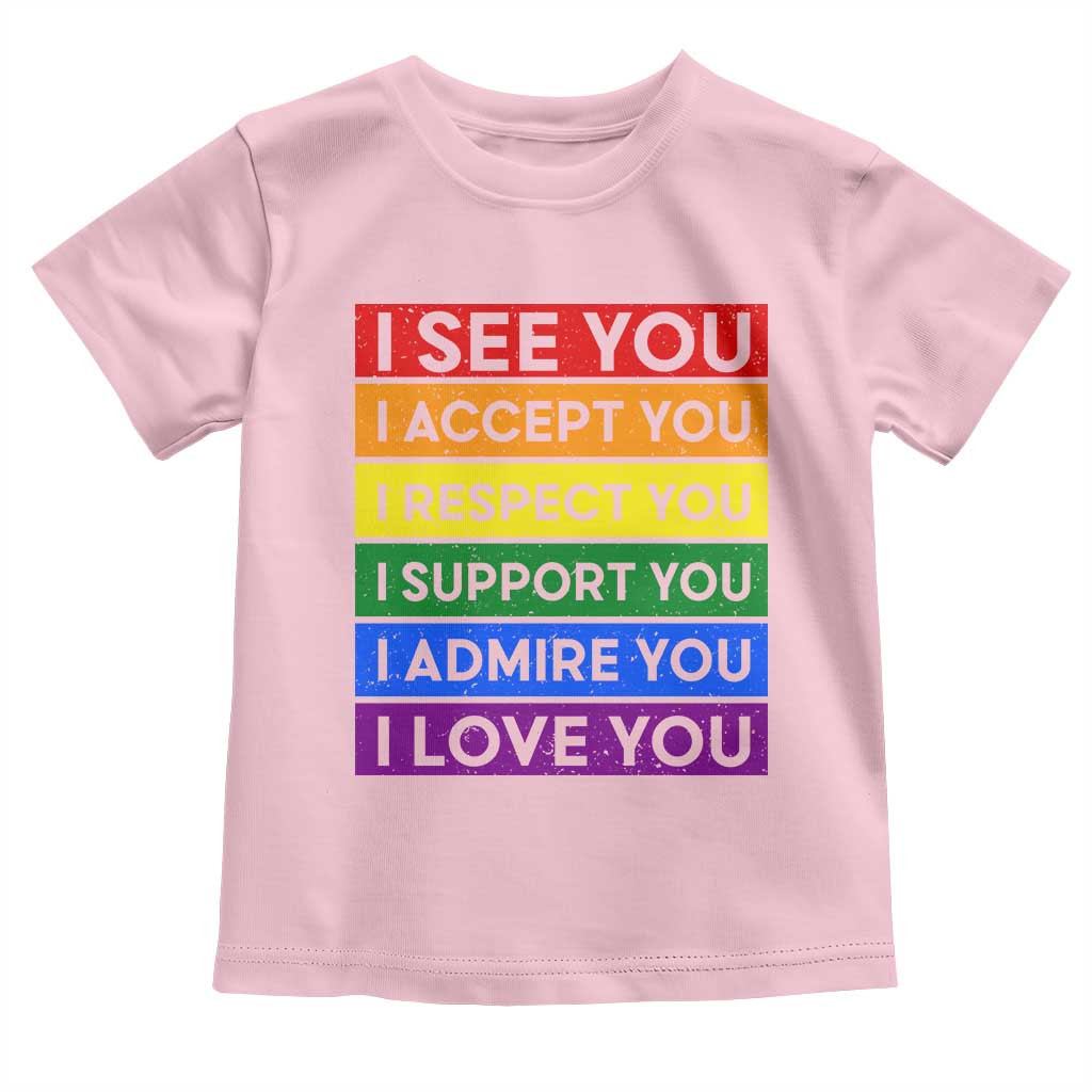 I See Accept Respect Support Admire Love You Toddler T Shirt LGBT Ally Pride Graphic