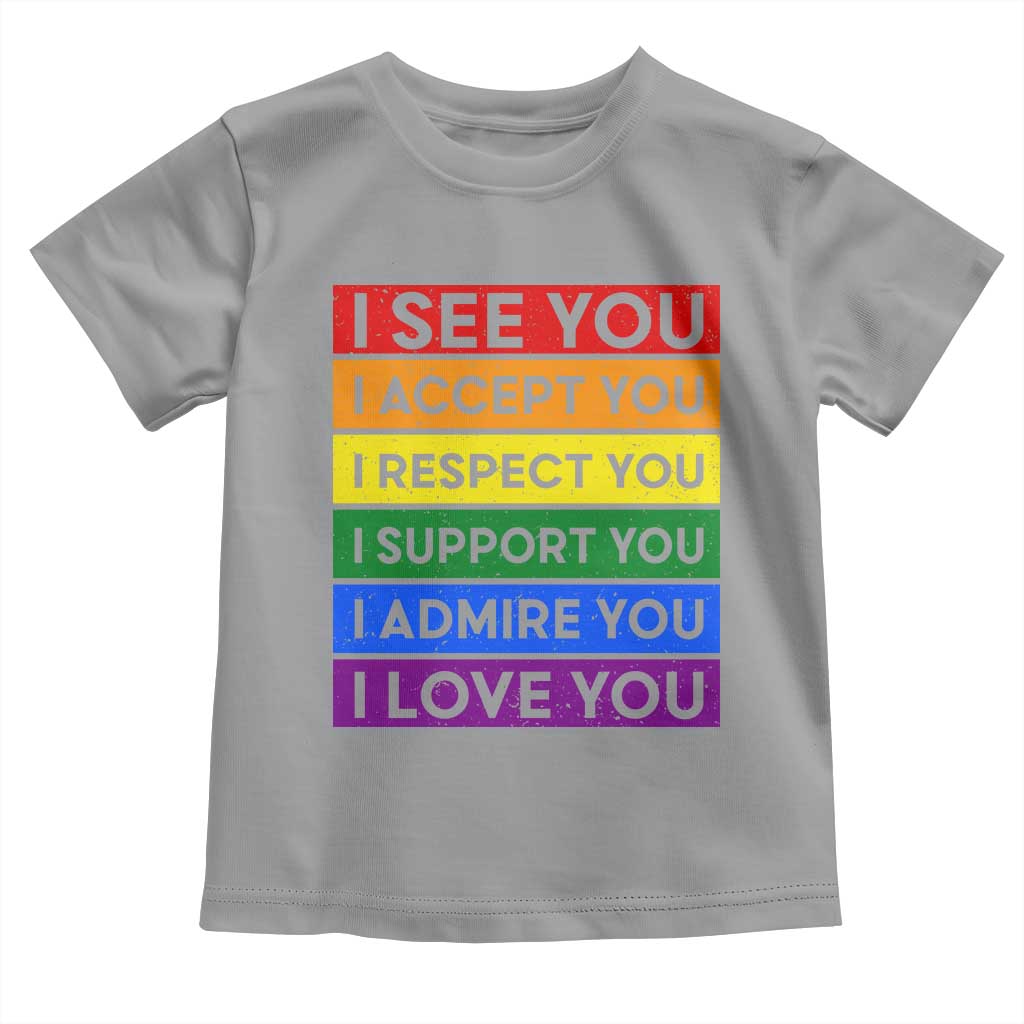 I See Accept Respect Support Admire Love You Toddler T Shirt LGBT Ally Pride Graphic