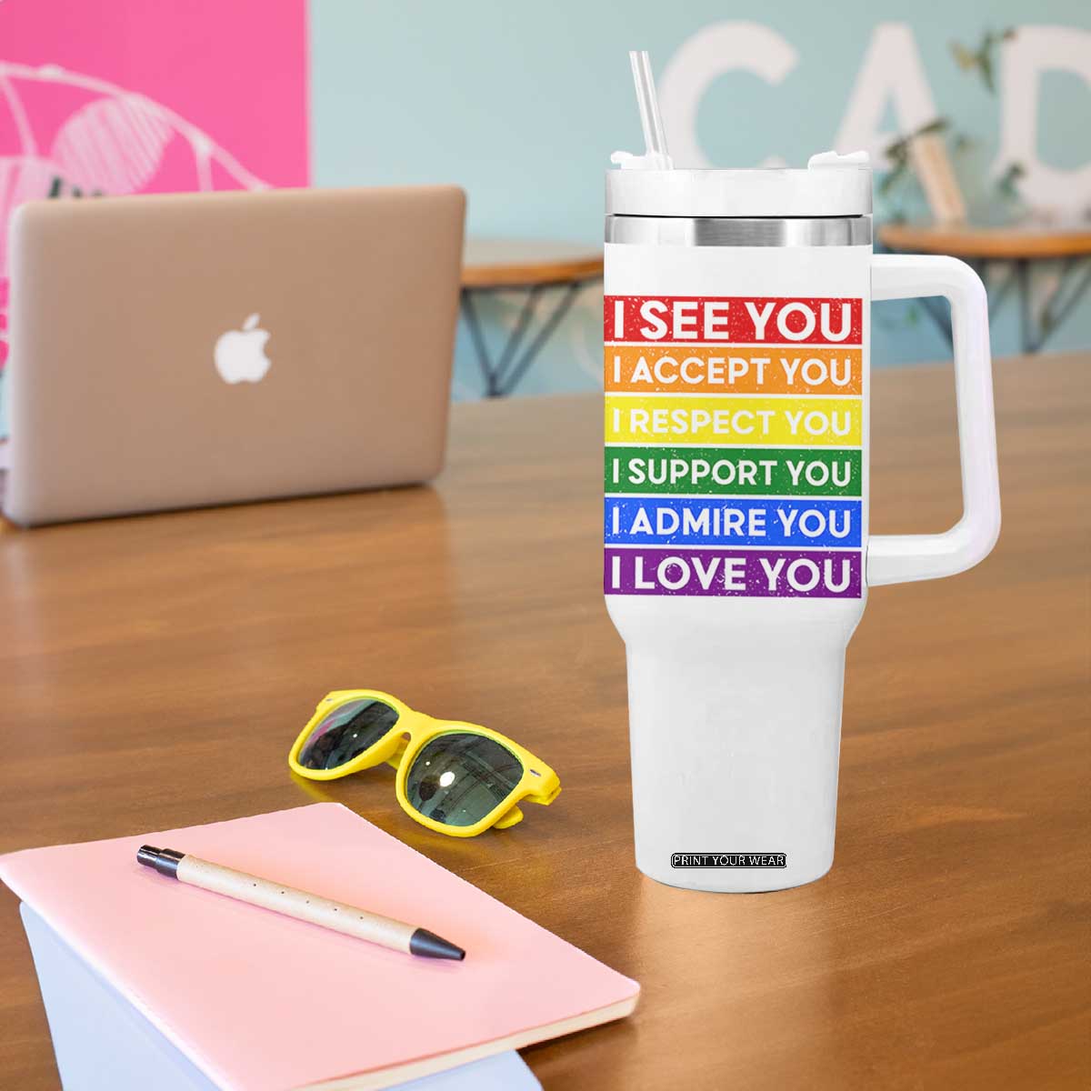 I See Accept Respect Support Admire Love You Tumbler With Handle LGBT Ally Pride Graphic