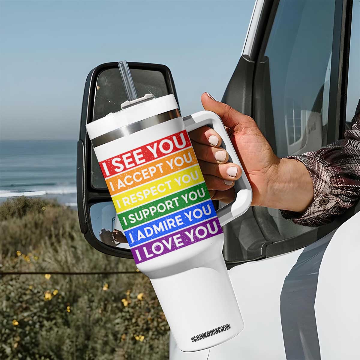 I See Accept Respect Support Admire Love You Tumbler With Handle LGBT Ally Pride Graphic