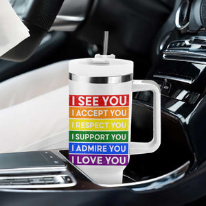 I See Accept Respect Support Admire Love You Tumbler With Handle LGBT Ally Pride Graphic