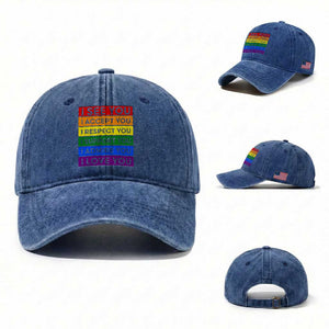 I See Accept Respect Support Admire Love You Washed Cotton Baseball Cap LGBT Ally Pride Graphic