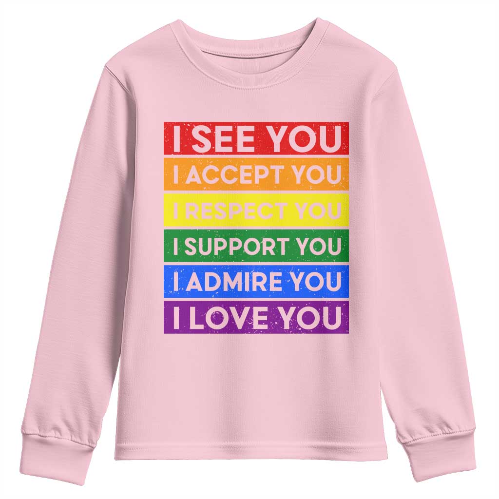 I See Accept Respect Support Admire Love You Youth Sweatshirt LGBT Ally Pride Graphic TS12 Light Pink Print Your Wear
