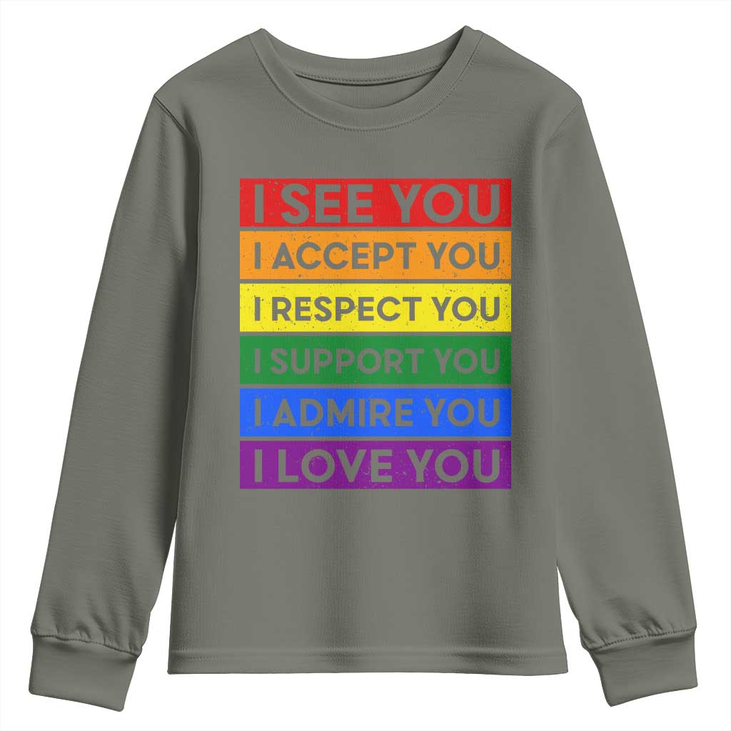 I See Accept Respect Support Admire Love You Youth Sweatshirt LGBT Ally Pride Graphic TS12 Military Green Print Your Wear