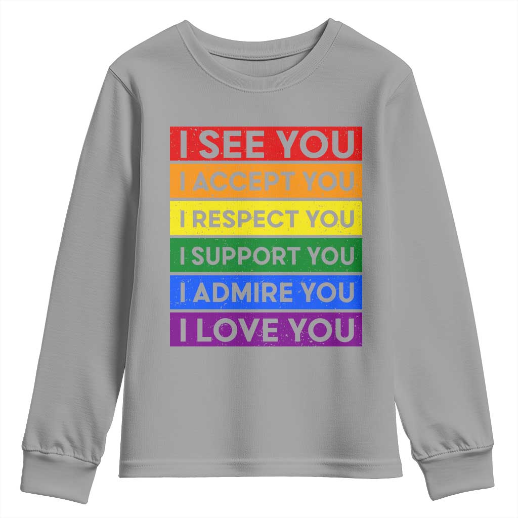 I See Accept Respect Support Admire Love You Youth Sweatshirt LGBT Ally Pride Graphic TS12 Sport Gray Print Your Wear