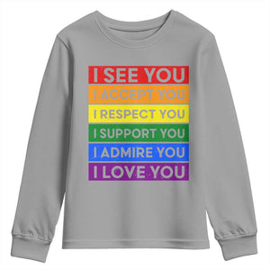 I See Accept Respect Support Admire Love You Youth Sweatshirt LGBT Ally Pride Graphic TS12 Sport Gray Print Your Wear