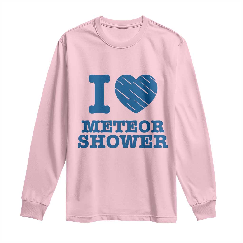 Meteor Shower Lover Long Sleeve Shirt Astronomy Enthusiast Gift