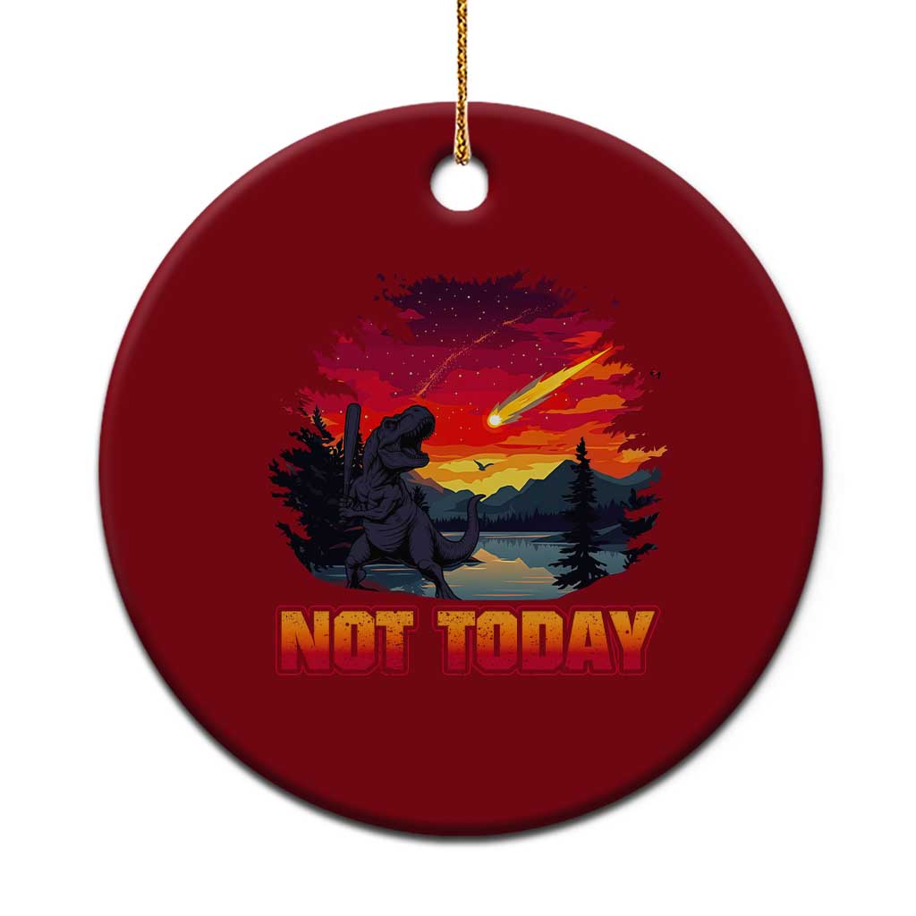 Funny Dinosaur Baseball Meteorite Ceramic Ornament Not Today