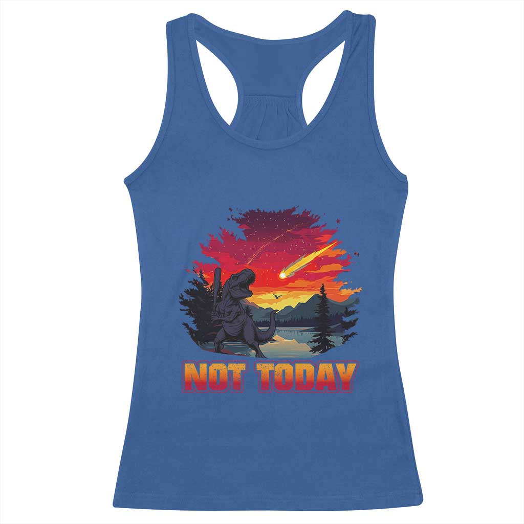 Funny Dinosaur Baseball Meteorite Racerback Tank Top Not Today