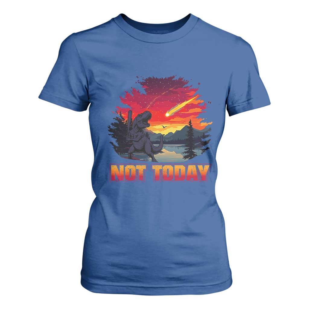 Funny Dinosaur Baseball Meteorite T Shirt For Women Not Today