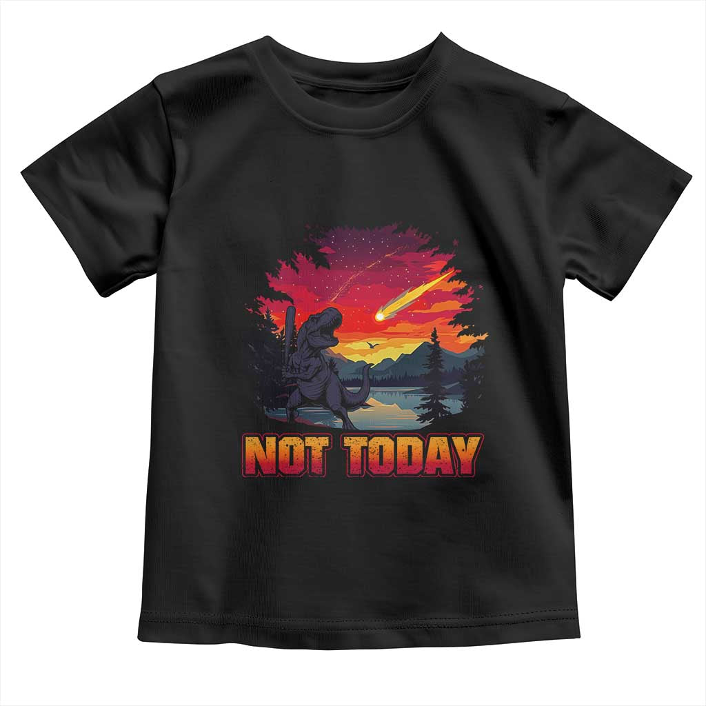 Funny Dinosaur Baseball Meteorite Toddler T Shirt Not Today TS12 Black Print Your Wear