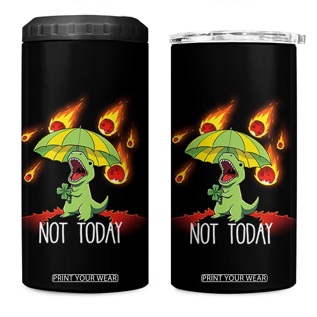 Dinosaur Meteor Shower Astronomy Humor 4 in 1 Can Cooler Tumbler Not Today