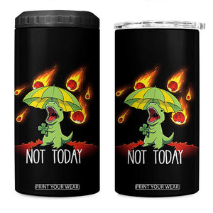 Dinosaur Meteor Shower Astronomy Humor 4 in 1 Can Cooler Tumbler Not Today