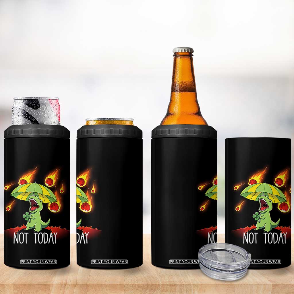 Dinosaur Meteor Shower Astronomy Humor 4 in 1 Can Cooler Tumbler Not Today