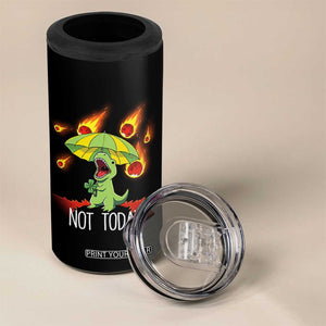 Dinosaur Meteor Shower Astronomy Humor 4 in 1 Can Cooler Tumbler Not Today