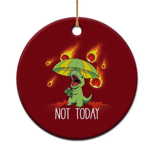 Dinosaur Meteor Shower Astronomy Humor Ceramic Ornament Not Today