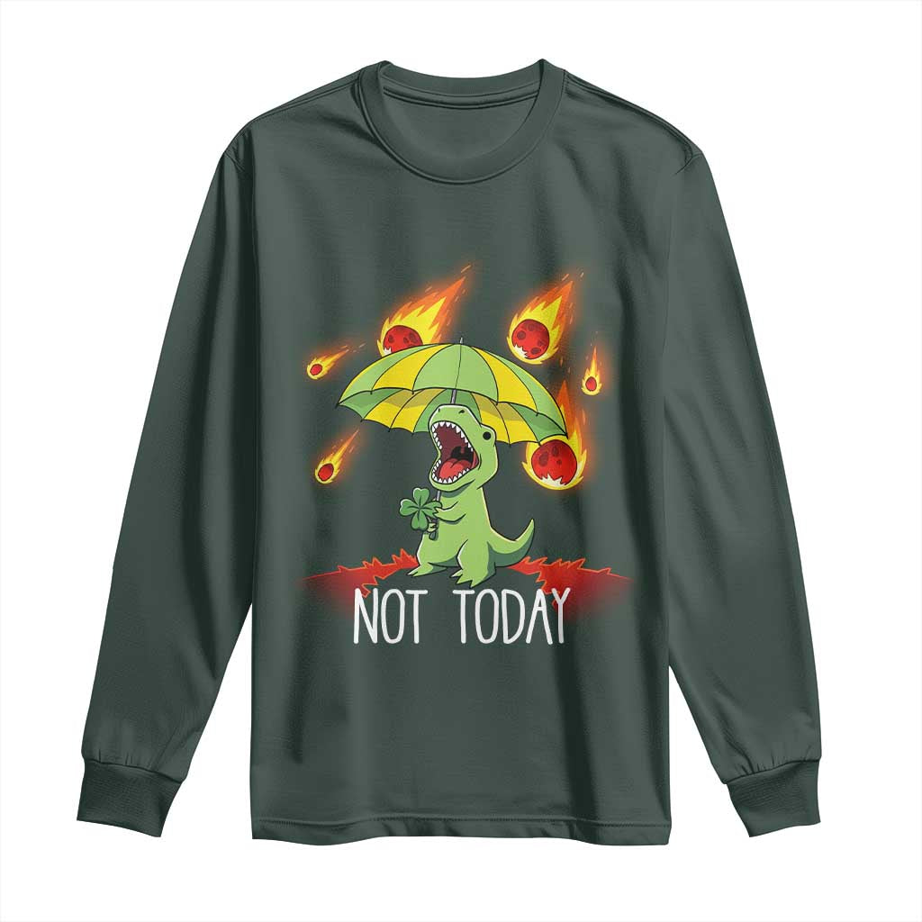 Dinosaur Meteor Shower Astronomy Humor Long Sleeve Shirt Not Today