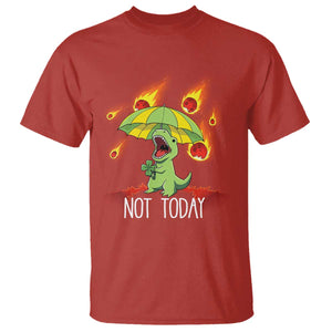 Dinosaur Meteor Shower Astronomy Humor T Shirt Not Today