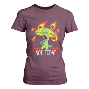Dinosaur Meteor Shower Astronomy Humor T Shirt For Women Not Today
