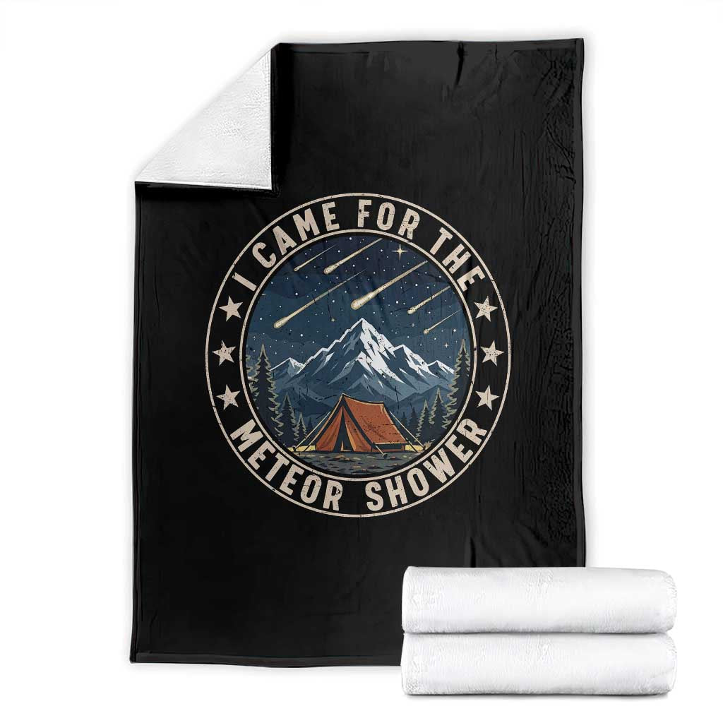 I Came For The Meteor Shower Throw Blanket Funny Astronomy Camping