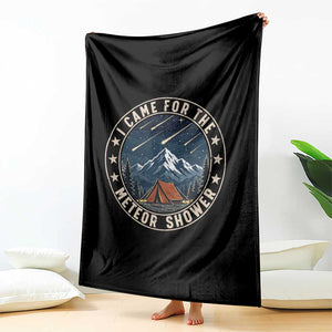 I Came For The Meteor Shower Throw Blanket Funny Astronomy Camping