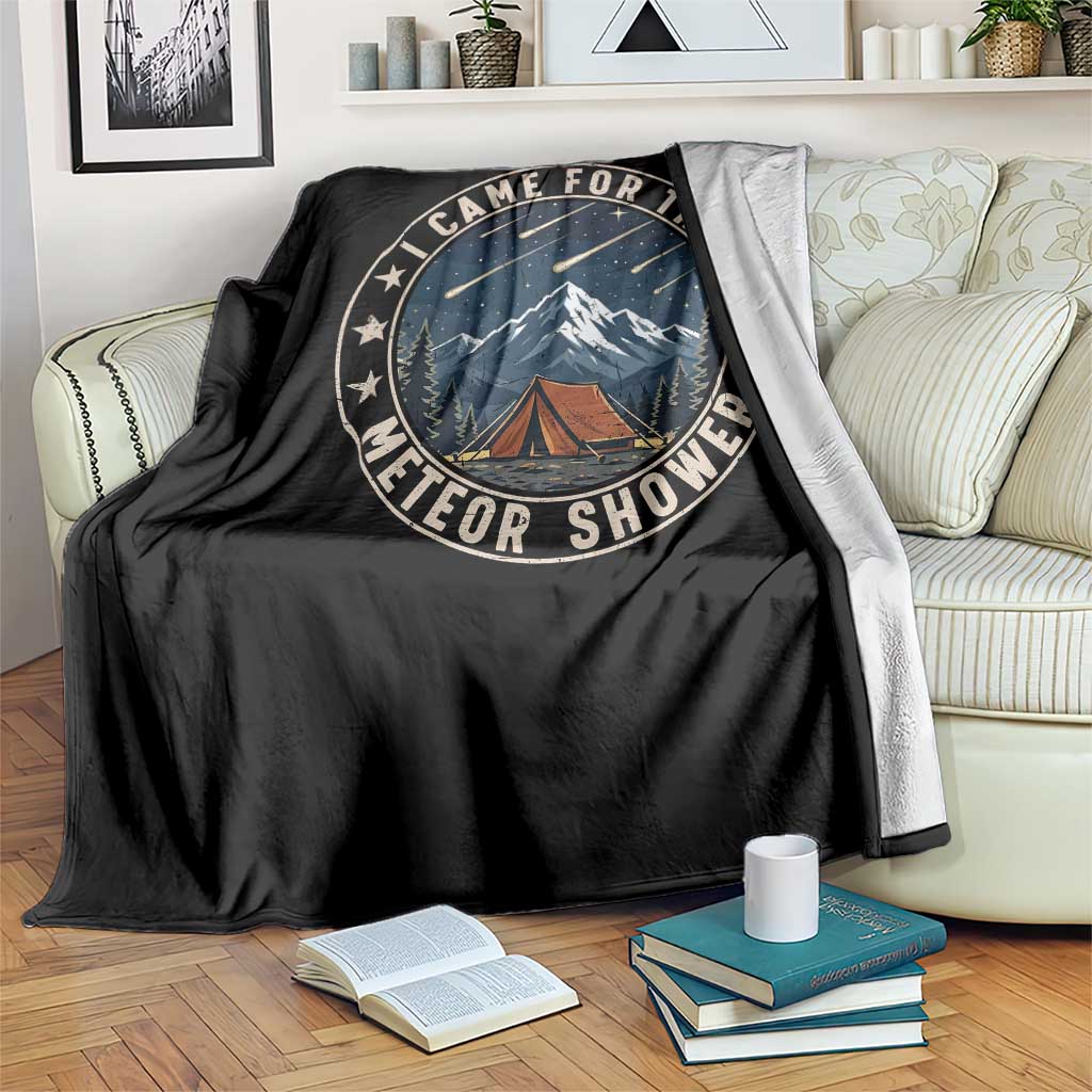 I Came For The Meteor Shower Throw Blanket Funny Astronomy Camping