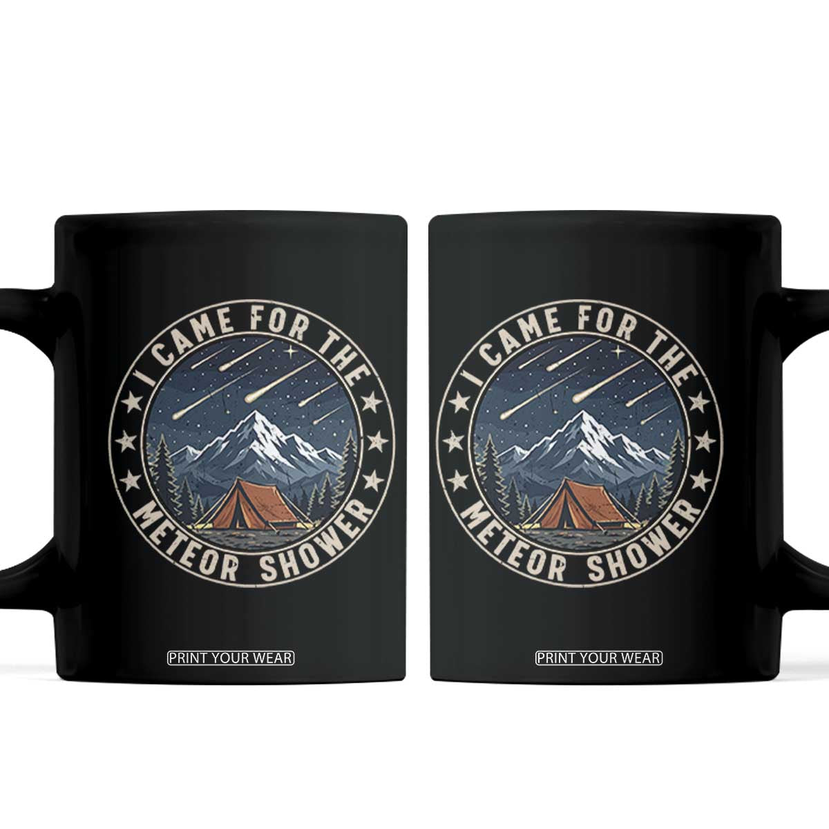 I Came For The Meteor Shower Coffee Mug Funny Astronomy Camping