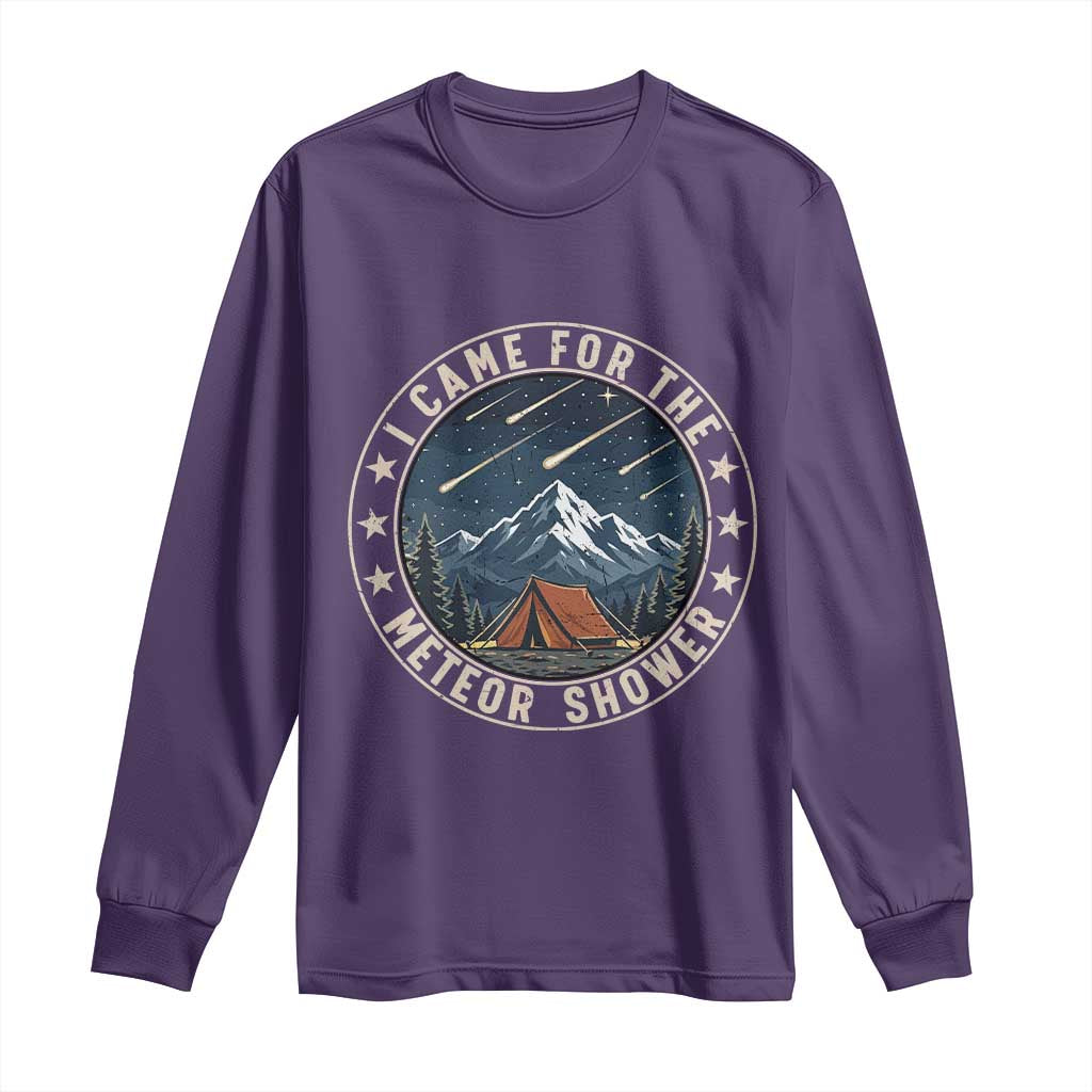 I Came For The Meteor Shower Long Sleeve Shirt Funny Astronomy Camping