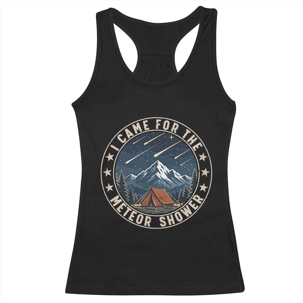 I Came For The Meteor Shower Racerback Tank Top Funny Astronomy Camping