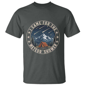 I Came For The Meteor Shower T Shirt Funny Astronomy Camping