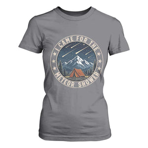 I Came For The Meteor Shower T Shirt For Women Funny Astronomy Camping