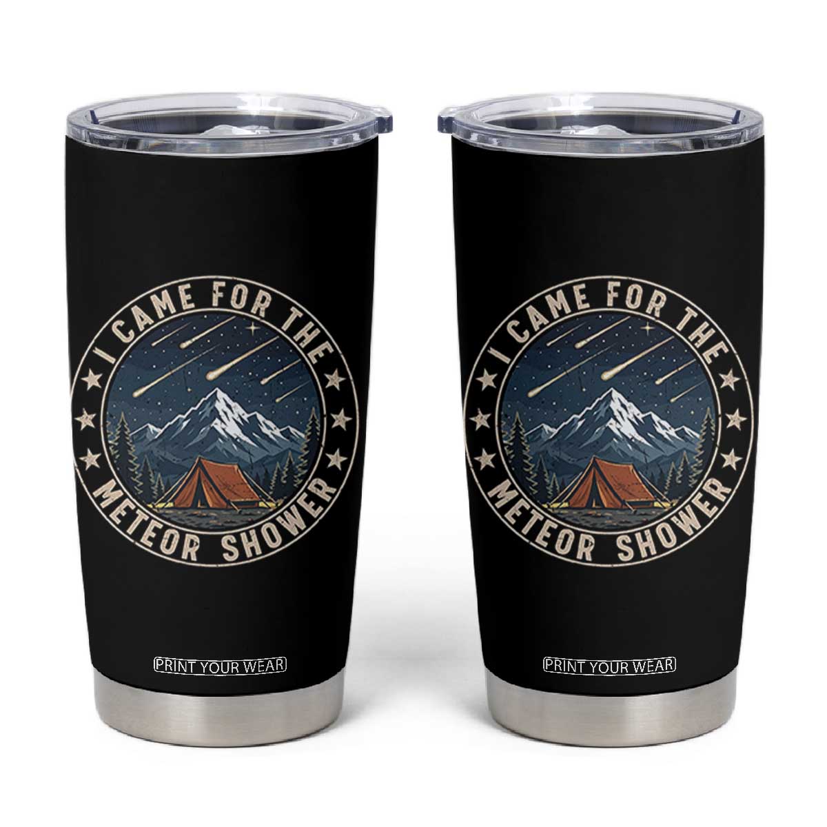 I Came For The Meteor Shower Tumbler Cup Funny Astronomy Camping