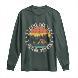 I Came For The Meteor Shower Long Sleeve Shirt Stargazer Camping Gift