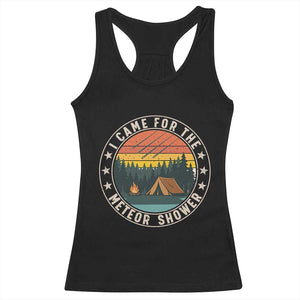 I Came For The Meteor Shower Racerback Tank Top Stargazer Camping Gift