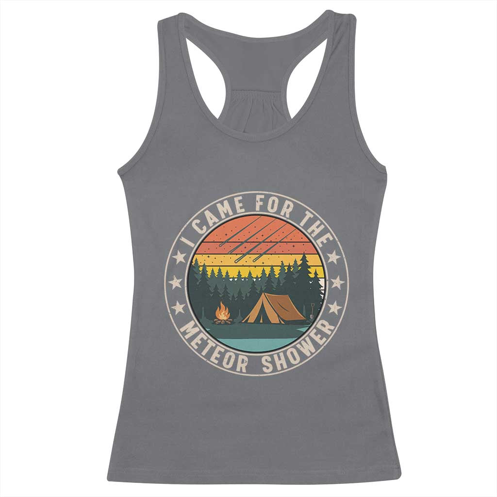 I Came For The Meteor Shower Racerback Tank Top Stargazer Camping Gift