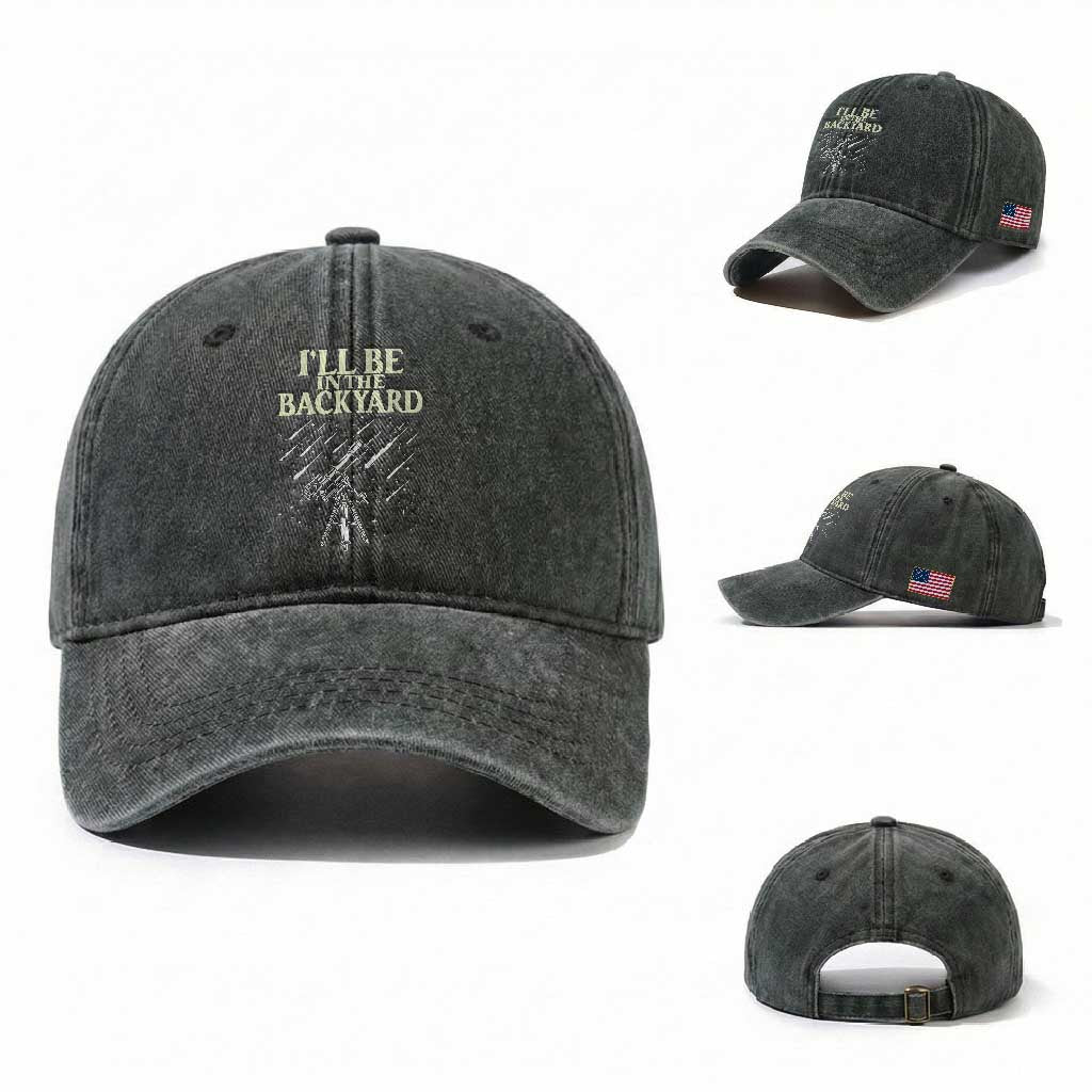 I'll Be In The Backyard Washed Cotton Baseball Cap Funny Astronomy Stargazer