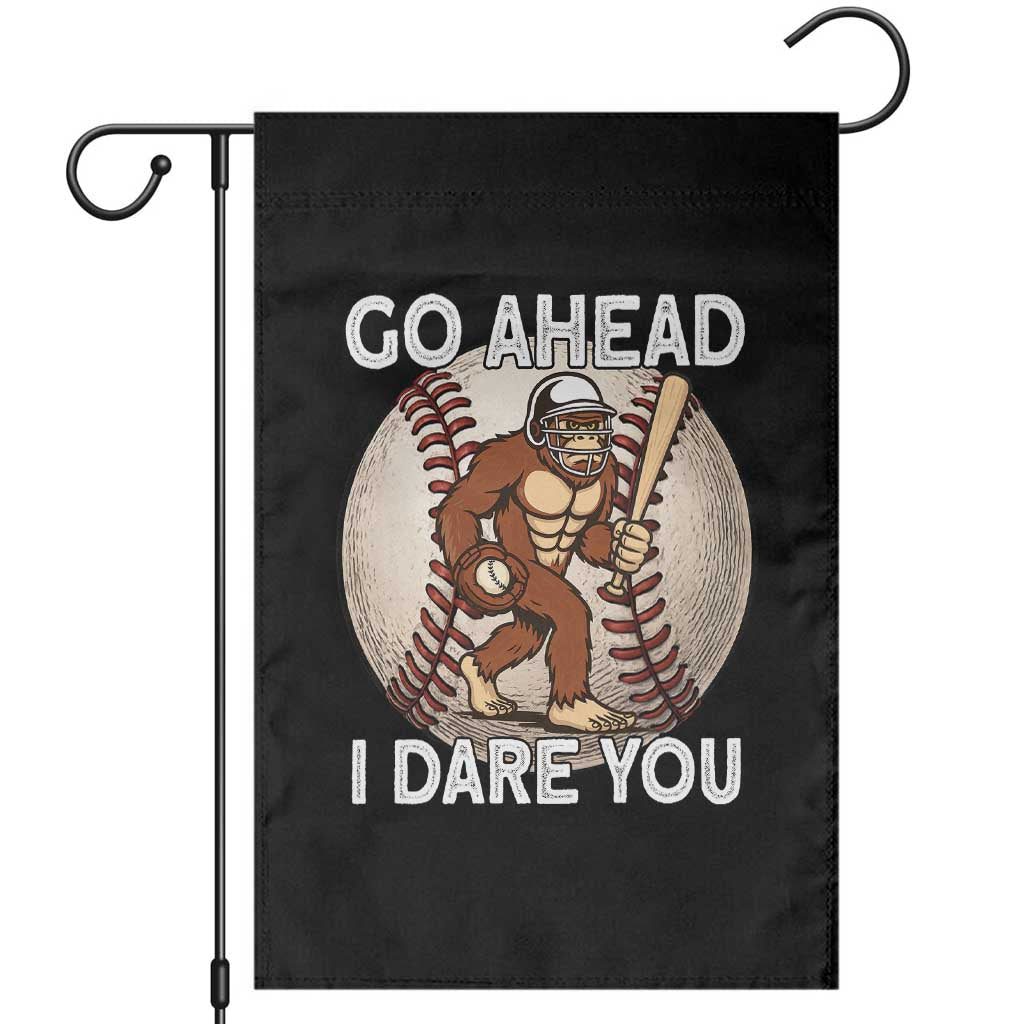 Funny Bigfoot Baseball Catcher Garden Flag Go Ahead I Dare You Gift TS12 Black Print Your Wear